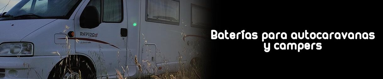 Baterias para autocaravanas y campers